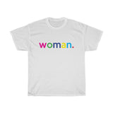 Woman + Feminism + Feminist + Unisex Women's T-Shirt + Pink T-shirt + LGBTQ Unisex Tees