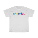 Cheerful / Mental Health Tee / Teacher Life Tee / Teacher Shirt / Teacher Gift / Mental Wellness Shirt