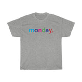 Monday: Days of Week T-Shirt Weekday Unisex Tee