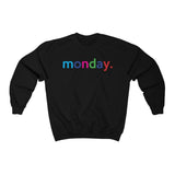 Monday Weekday College Unisex Crewneck Sweatshirt + Fall Trend + Gift For Her + Gift for Mom + Christmas Gift + Boyfriend Sweatshirt