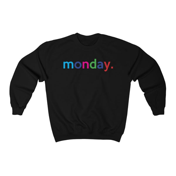 Monday Weekday College Unisex Crewneck Sweatshirt + Fall Trend + Gift For Her + Gift for Mom + Christmas Gift + Boyfriend Sweatshirt