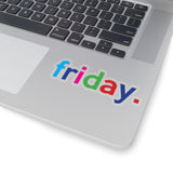 Friday: Days Of The Week Kiss-Cut Stickers For Calendar, Notebooks, Journals, Laptops (2 x 2, 3 x 3, 4 x 4, 6 X 6 ) Transparent & White