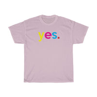 Yes T-Shirt + Gifts for Her + Ladies Crewneck Unisex Shirt + Cute Tumblr Shirt + Funny Graphic Tee