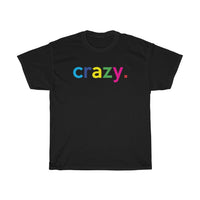 Crazy / Don't Mess With Me / Funny Quotes Graphic Tees / Beautiful Crazy T-Shirt / I Have A Crazy Sister Shirt/ I Have A Mother Shirt