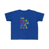 I'm Black Mixed With Black + Black History + Kid's Fine Jersey Tee