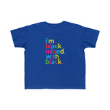 I'm Black Mixed With Black + Black History + Kid's Fine Jersey Tee