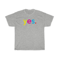 Yes T-Shirt + Gifts for Her + Ladies Crewneck Unisex Shirt + Cute Tumblr Shirt + Funny Graphic Tee