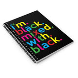 I'm Black Mixed With Black Writing Journal Spiral Black Notebook (5.98 x 7.99)