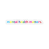 Mental Matters Kiss-Cut Stickers For Calendar, Notebooks, Journals, Laptops (2 x 2, 3 x 3, 4 x 4, 6 X 6 ) Transparent & White