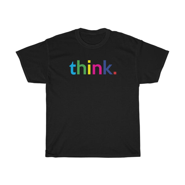 Think For Yourself T-Shirt / Consciousness Tee / Virtual Teacher Shirt / Virtual Professor Unisex Tees / Back To School tees / College tees