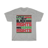 Little Known Black History Fact: Black Rights Are Human Rights T-Shirt