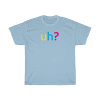 Uh T-Shirt + Gifts for Her + Ladies Crewneck Unisex Shirt + Cute Tumblr Shirt + Funny Graphic Tee