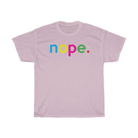 Nope T-Shirt + Nope Donald Trump 2020 + Unisex Crewneck Tee + Biden Harris + Joe Biden + Kamala Harris + Get Out & Vote Nope To Donald Trump