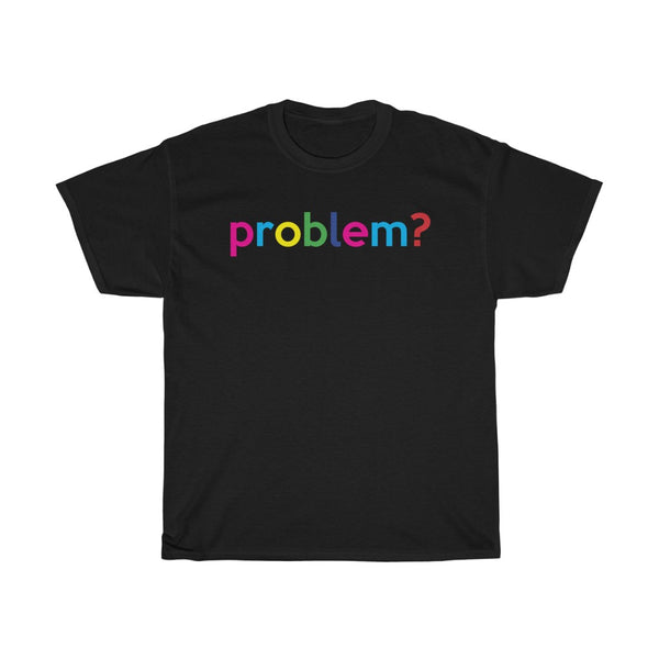 Problem? + Greetings + Teacher Back to School Shirt + Teacher Gift + Professor Back To School Shirt + Back To School Shirt For Student