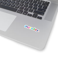 Thursday: Days Of The Week Kiss-Cut Stickers For Calendar, Notebooks, Journals, Laptops (2 x 2, 3 x 3, 4 x 4, 6 X 6 ) Transparent & White