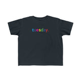 Tuesday + Weekday shirt + Kid's Fine Jersey Tee + Kids Clothing for Girls and Boys + Unisex Shirts