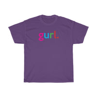 Black Gurl + Soft Gurl + Thicc Gurl + Queer Gurl + Hey Gurl + Get it Gurl + BDay Gurl + Trans Gurl + LGBTQ + Jeep Gurl + Queer World Tee