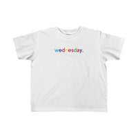 Wednesday + Weekday shirt + Kid's Fine Jersey Tee + Kids Clothing for Girls and Boys + Unisex Shirts