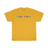 I Hate It Here T-Shirt +  2020 Sucks + I Hate It Here Funny Quote Graphic Crewneck Unisex Tees + Gift For Him + Gift For Her + Tumblr Shirt