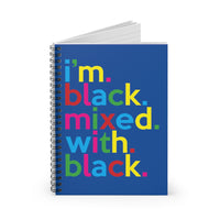 I'm Black Mixed With Blue Writing Journal Spiral Blue Notebook (5.98 x 7.99)