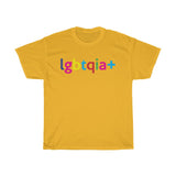 LGBTQIA + Tee Shirt + Gay Pride + Intersex + Non Binary + Lesbian + Queers + Ally + Gay AF + Queer AF + Unisex T-Shirt