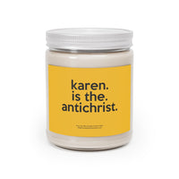 Karen Is The Anti-Christ Funny Scented Candle Home Decor, House Warming, Birthday, Graduation, Anniversary, Father's Gift, Coworkers Gift