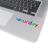 Saturday: Days Of The Week Kiss-Cut Stickers For Calendar, Notebooks, Journals, Laptops (2 x 2, 3 x 3, 4 x 4, 6 X 6 ) Transparent & White