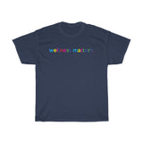 Wellness Matters T-Shirt Weekend Unisex Tee + Health Gift + Fitness Gift + Mental Health Gift + Birthday Gift