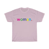 Woman + Feminism + Feminist + Unisex Women's T-Shirt + Pink T-shirt + LGBTQ Unisex Tees