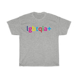 LGBTQIA + Tee Shirt + Gay Pride + Intersex + Non Binary + Lesbian + Queers + Ally + Gay AF + Queer AF + Unisex T-Shirt