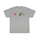 Single Tshirt + Divorced Gift Ideas + Unmarried Gift Ideas + Break Up Party Gift Ideas + Newly Divorced Gift Idea For Women