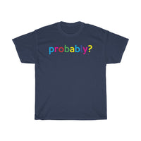 Probably? + Greetings + Teacher Back to School Shirt + Teacher Gift + Professor Back To School Shirt + Back To School Shirt For Student