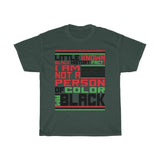 Little Known Black History Fact: I Am Not A Person Of Color And I Am Black T-Shirt