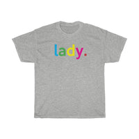 Lady Clothing + Queer World + Kamala Harris + Girlfriend Birthday Gift Idea + Wife Birthday Gift Idea + Sister Gift Idea Unisex Cotton Tee