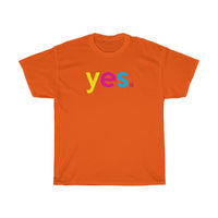 Yes T-Shirt + Gifts for Her + Ladies Crewneck Unisex Shirt + Cute Tumblr Shirt + Funny Graphic Tee