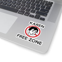 Karen Free Zone (2 x 2, 3 x 3, 4 X 4, 6 X 6 ) Transparent & White Kiss-cut Funny Karen Gag Stickers