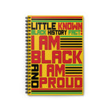 Little Known Black History Fact: I Am Black And I Am Proud Writing Journal Spiral Notebook (5.98 x 7.99) Juneteenth