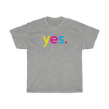 Yes T-Shirt + Gifts for Her + Ladies Crewneck Unisex Shirt + Cute Tumblr Shirt + Funny Graphic Tee