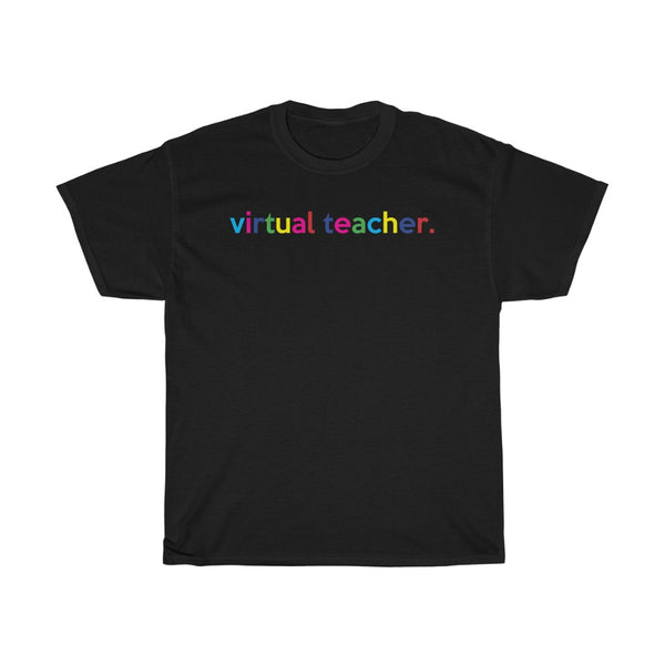 Virtual Teacher T-Shirt + Virtual Classroom Ideas + Virtual Teaching Ideas + Back To School Shirts For Teachers + Gifts For Teacher