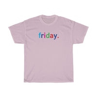 Friday: Days of Week T-Shirt Weekday Unisex Tee