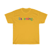 Listening T-Shirt / Virtual Teacher Shirt / Virtual Professor / Virtual Student tees / College Student  / Back to School / Virtual Therapist