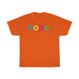 Nope T-Shirt + Nope Donald Trump 2020 + Unisex Crewneck Tee + Biden Harris + Joe Biden + Kamala Harris + Get Out & Vote Nope To Donald Trump